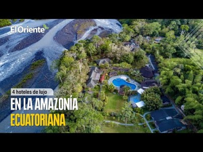 La Amazonía ecuatoriana cuenta con infraestructura hotelera catalogada como de 5 estrellas. Hoteles y lodges son parte de la oferta turística con la que cuenta El Oriente / Foto: El Oriente