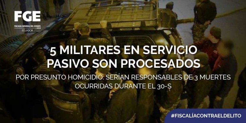 Fiscalía procesa a cinco exmilitares por presunto homicidio en 30S de Ecuador / Cortesía de la Fiscalia de Ecuador Fiscalía procesa a cinco exmilitares por presunto homicidio en 30S de Ecuador / Cortesía de la Fiscalia de Ecuador