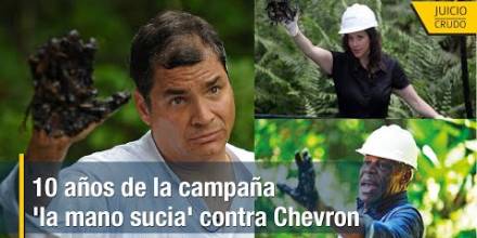 10 años de la campaña ‘la mano sucia’ de Rafael Correa contra Chevron