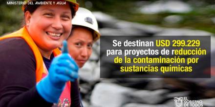 Invertirán unos 300.000 dólares para reducir contaminación química en Ecuador